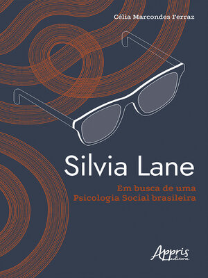 cover image of Silvia Lane em Busca de uma Psicologia Social Brasileira